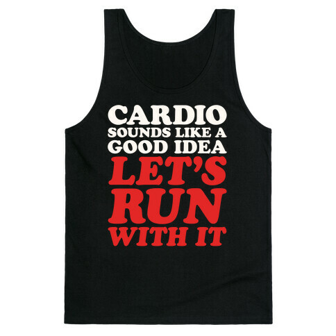 Cardio Let's Run With It White Print Tank Top