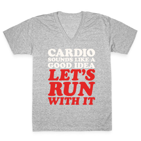 Cardio Let's Run With It White Print V-Neck Tee Shirt