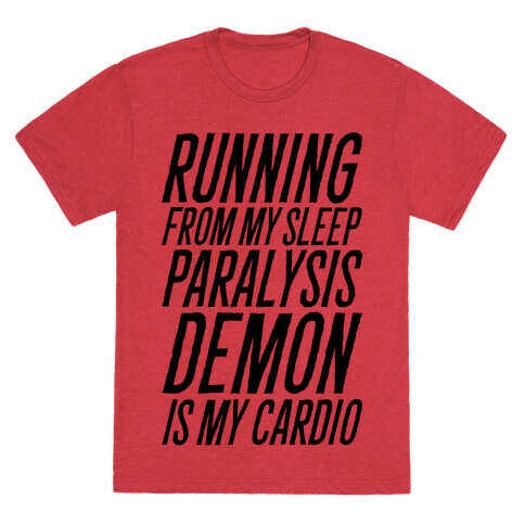 Running From My Sleep Paralysis Demon T-Shirt