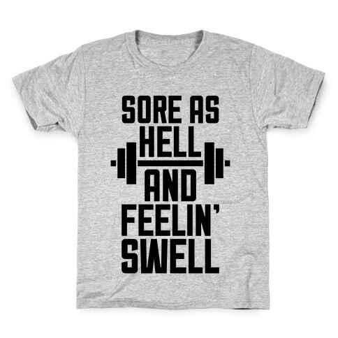 Sore As Hell Kids T-Shirt