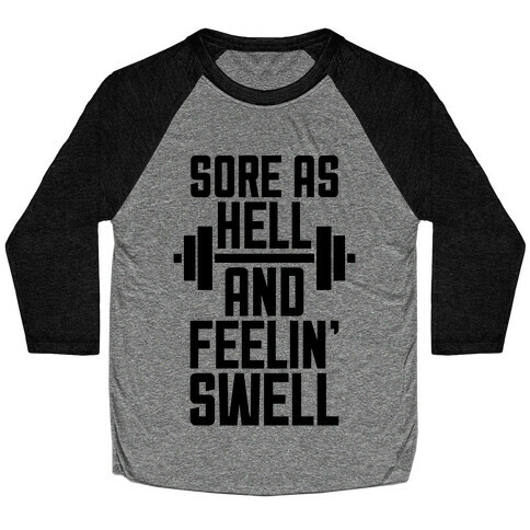 Sore As Hell Baseball Tee