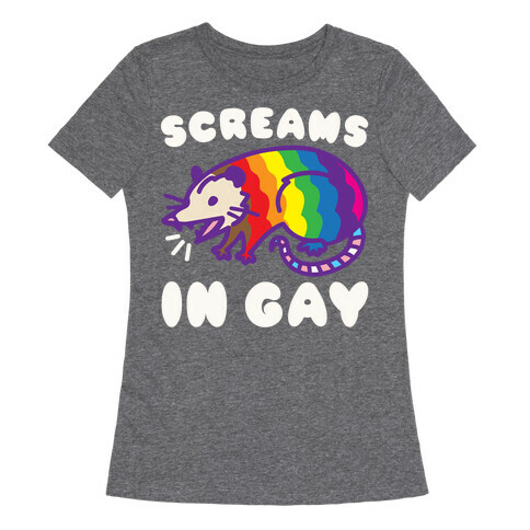 Screams In Gay Possum Parody White Print Womens T-Shirt