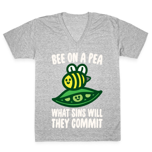 Bee On A Pea What Sins Will They Commit White Print V-Neck Tee Shirt