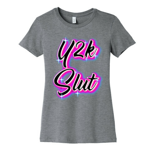 Y2K Slut Airbrush Womens T-Shirt
