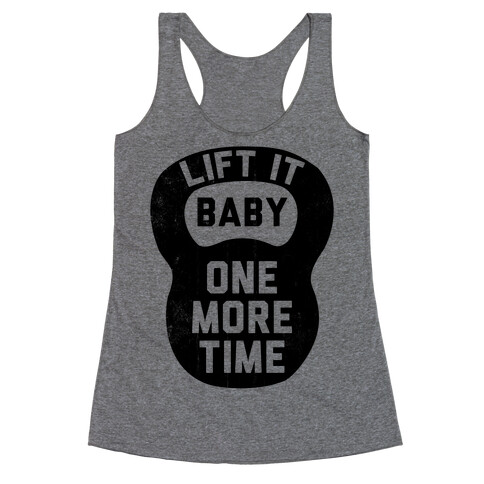 Lift It Baby Racerback Tank Top