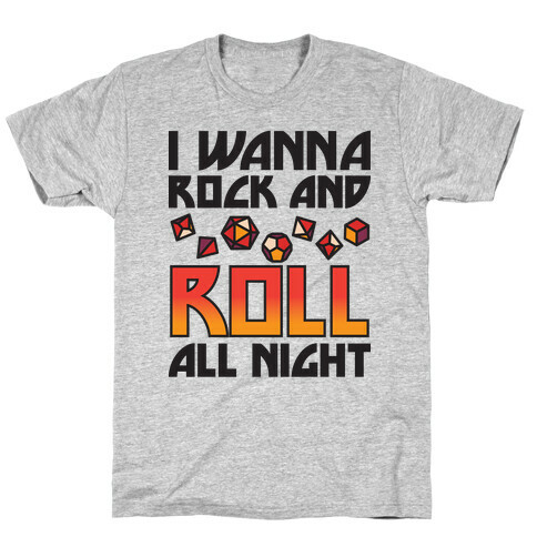 I Wanna Rock And Roll All Night Dice T-Shirt