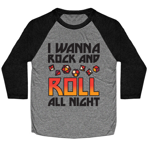 I Wanna Rock And Roll All Night Dice Baseball Tee