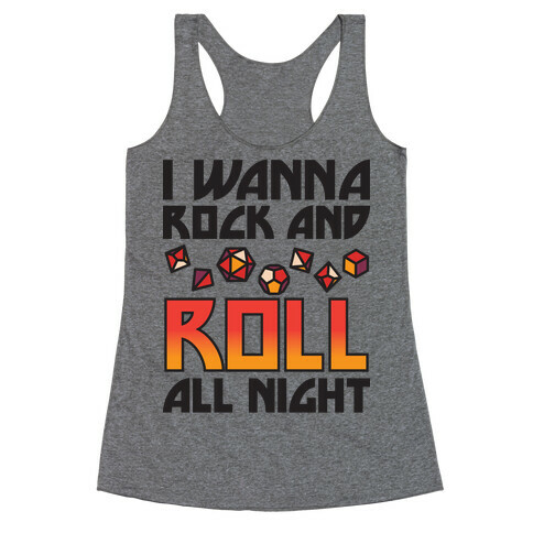 I Wanna Rock And Roll All Night Dice Racerback Tank Top