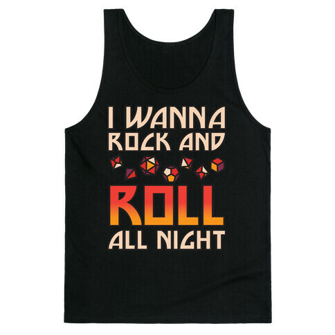 I Wanna Rock And Roll All Night Dice Tank Top