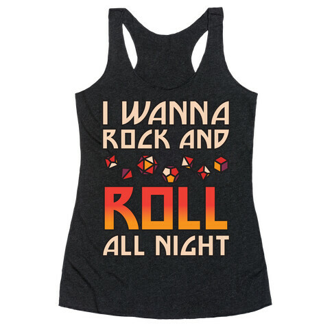 I Wanna Rock And Roll All Night Dice Racerback Tank Top