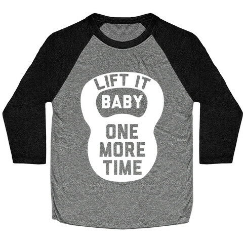 Lift It Baby Baseball Tee