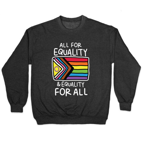 All For Equality & Equality For All Pullover