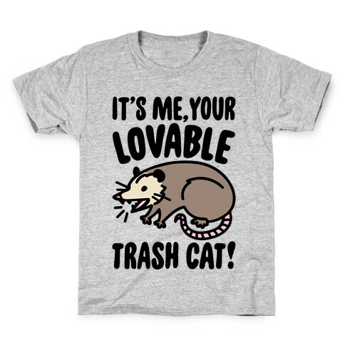 It's Me Your Lovable Trash Cat Kids T-Shirt