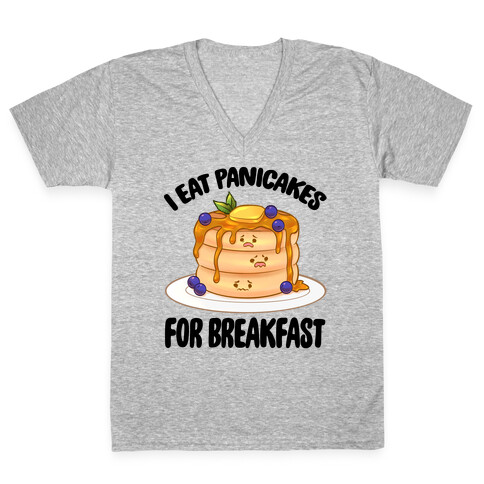 I Eat Panicakes For Breakfast V-Neck Tee Shirt