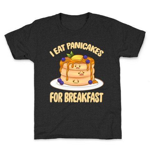 I Eat Panicakes For Breakfast Kids T-Shirt