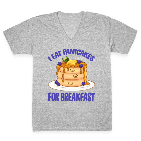 I Eat Panicakes For Breakfast V-Neck Tee Shirt