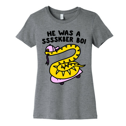 He Was A Ssssk8er Boi Skater Snake Womens T-Shirt