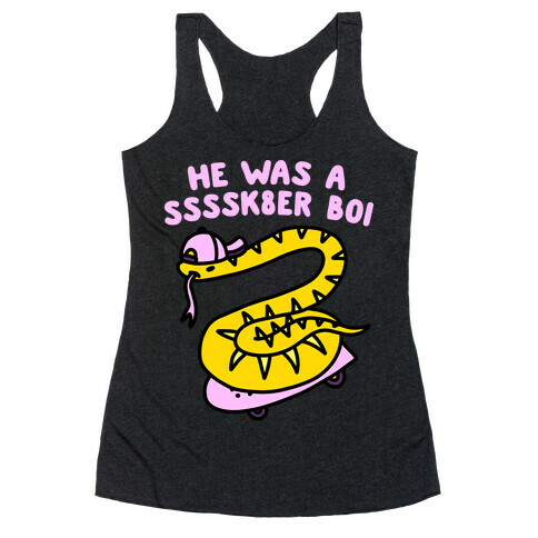 He Was A Ssssk8er Boi Skater Snake Racerback Tank Top