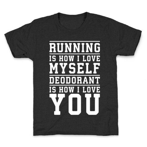Running Is How I Love Myself Kids T-Shirt