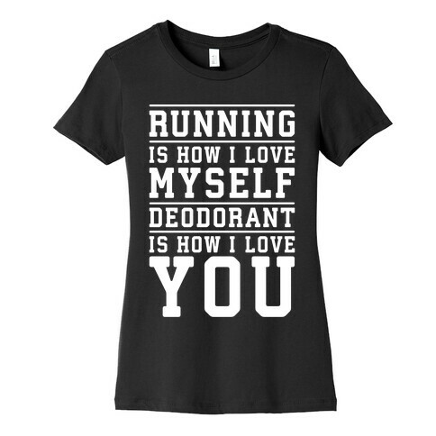 Running Is How I Love Myself Womens T-Shirt