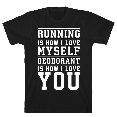 Running Is How I Love Myself T-Shirt