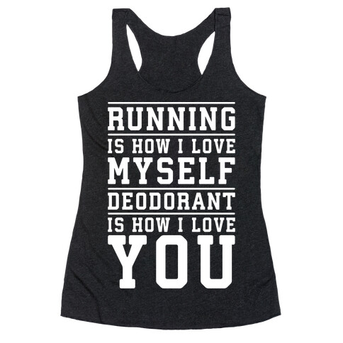 Running Is How I Love Myself Racerback Tank Top