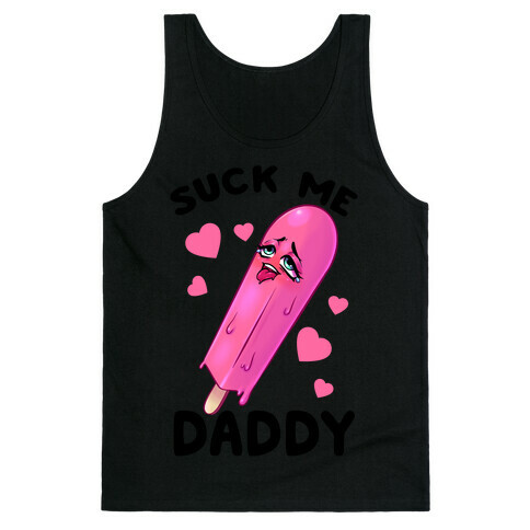 Suck Me Daddy Tank Top