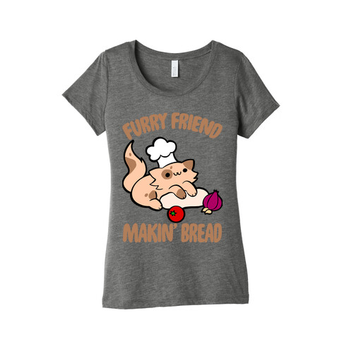 Furry Friend Makin' Bread Womens T-Shirt