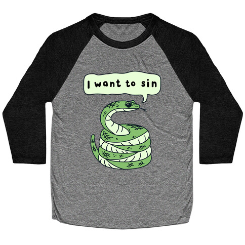 I Want To Sin Ominous Snake Baseball Tee