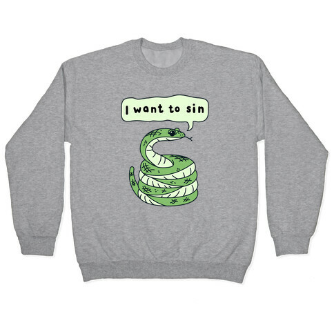I Want To Sin Ominous Snake Pullover