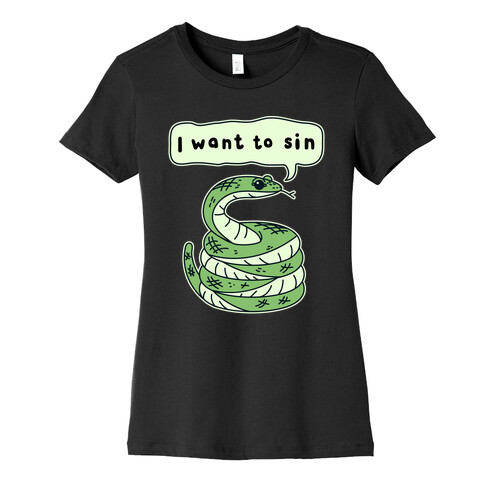 I Want To Sin Ominous Snake Womens T-Shirt