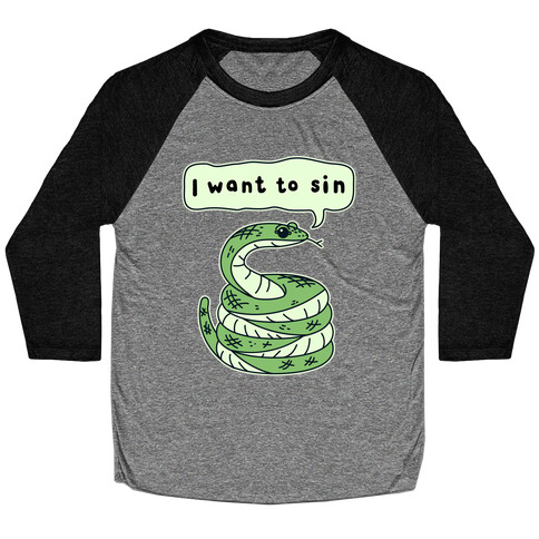 I Want To Sin Ominous Snake Baseball Tee