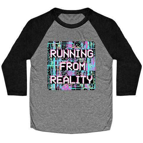 Running From Reality Glitch Baseball Tee