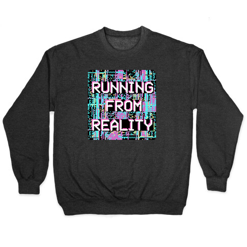 Running From Reality Glitch Pullover