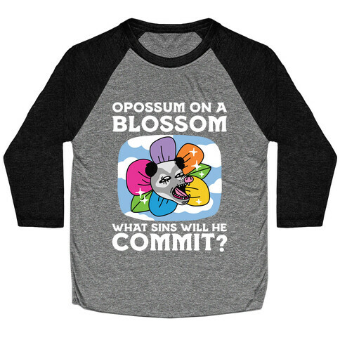 Opossum on a Blossom, What Sins Will He Commit? Baseball Tee