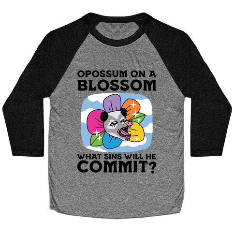 Opossum on a Blossom, What Sins Will He Commit? Baseball Tee