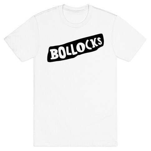 Bollocks T-Shirt