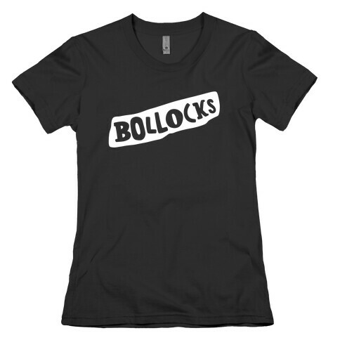 Bollocks Womens T-Shirt