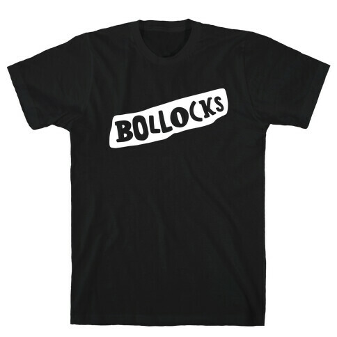 Bollocks T-Shirt