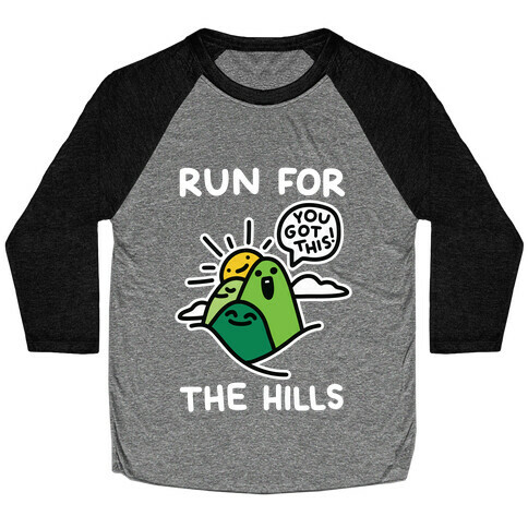 Run For The Hills Baseball Tee