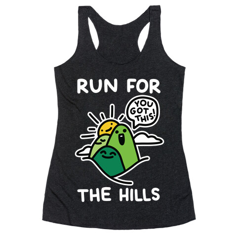 Run For The Hills Racerback Tank Top