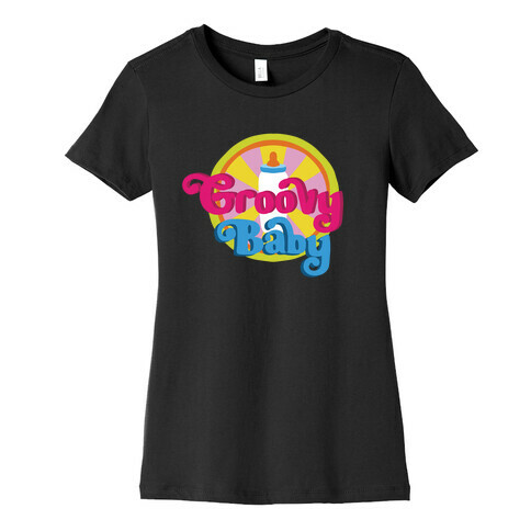 Groovy Baby Womens T-Shirt