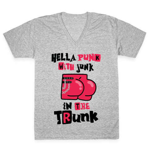 Hella Punk with Junk in the Trunk V-Neck Tee Shirt