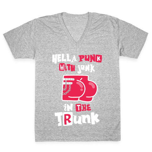 Hella Punk with Junk in the Trunk V-Neck Tee Shirt