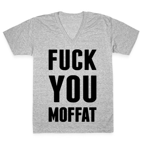 F*** You Moffat V-Neck Tee Shirt