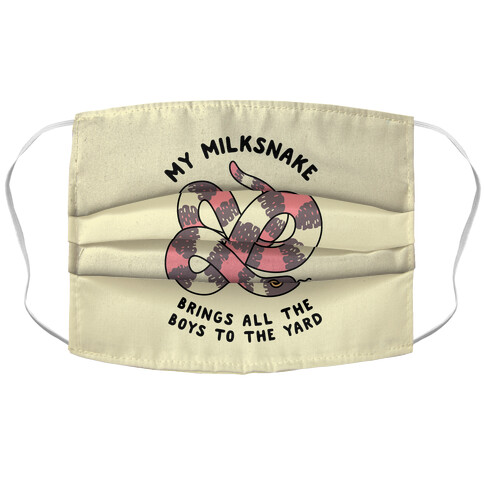 My Milk Snake Brings All The Boys To The Yard Accordion Face Mask