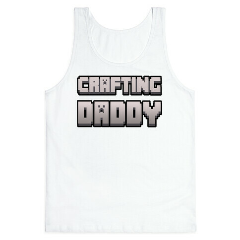 Crafting Daddy Tank Top