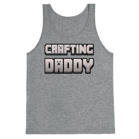 Crafting Daddy Tank Top