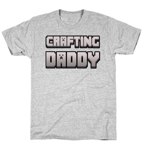 Crafting Daddy T-Shirt