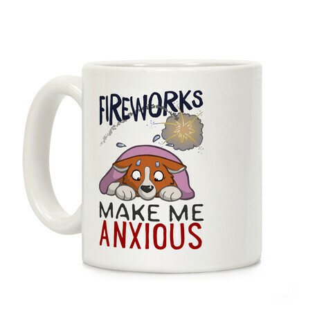 Fireworks Make Me Anxious Coffee Mug